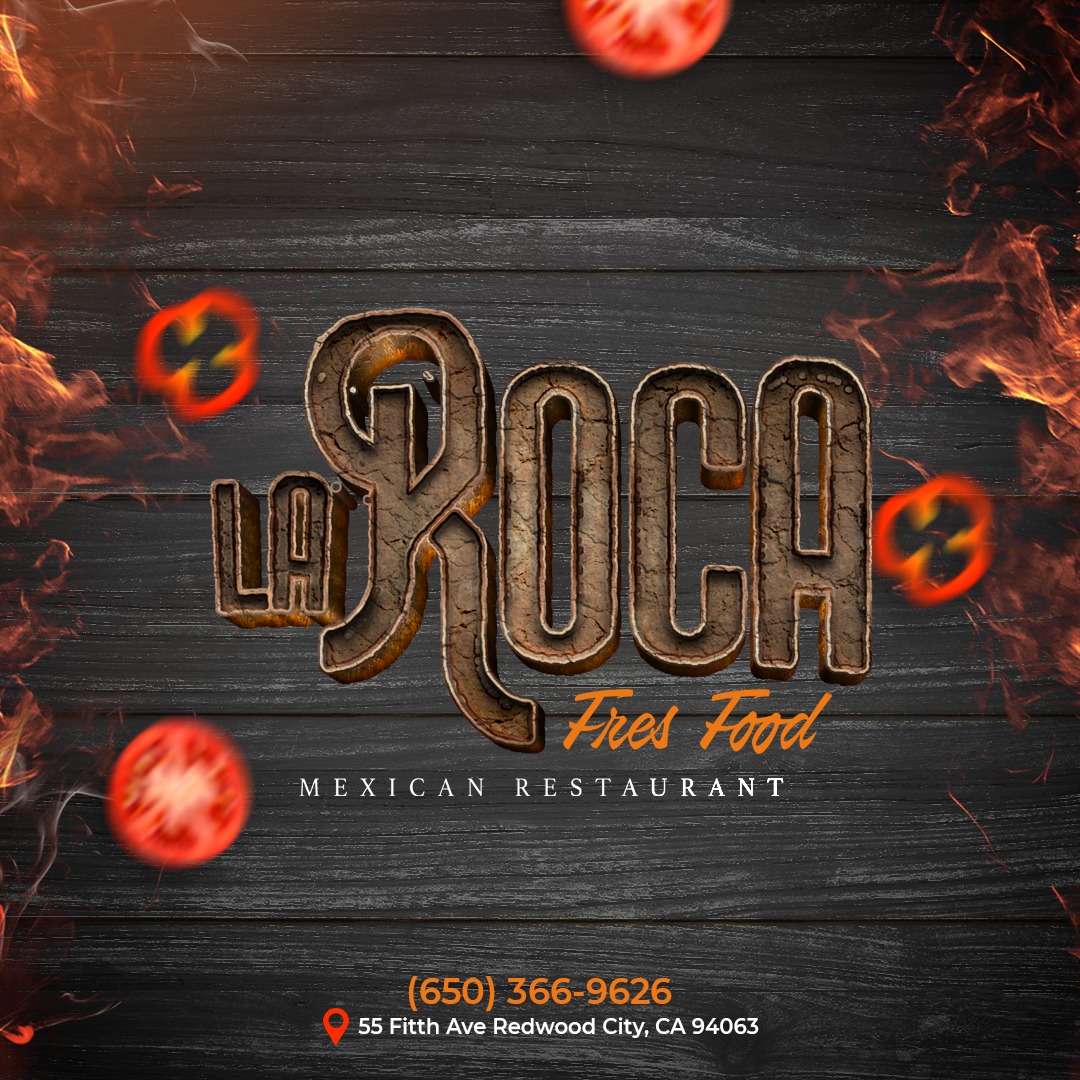 La Roca Mexican Restaurant | Redwood City CA