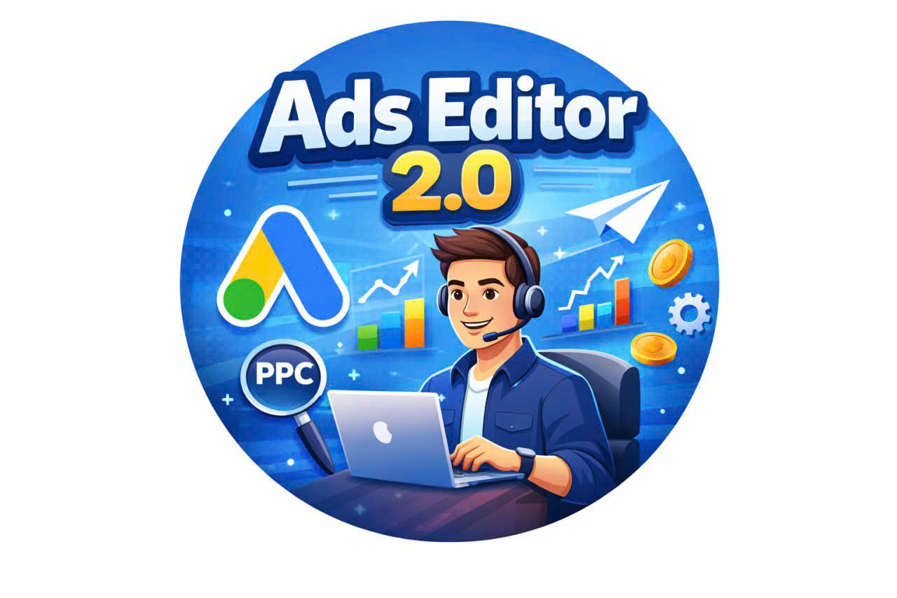 Ads Editor 2.0 - Support Google Ads
