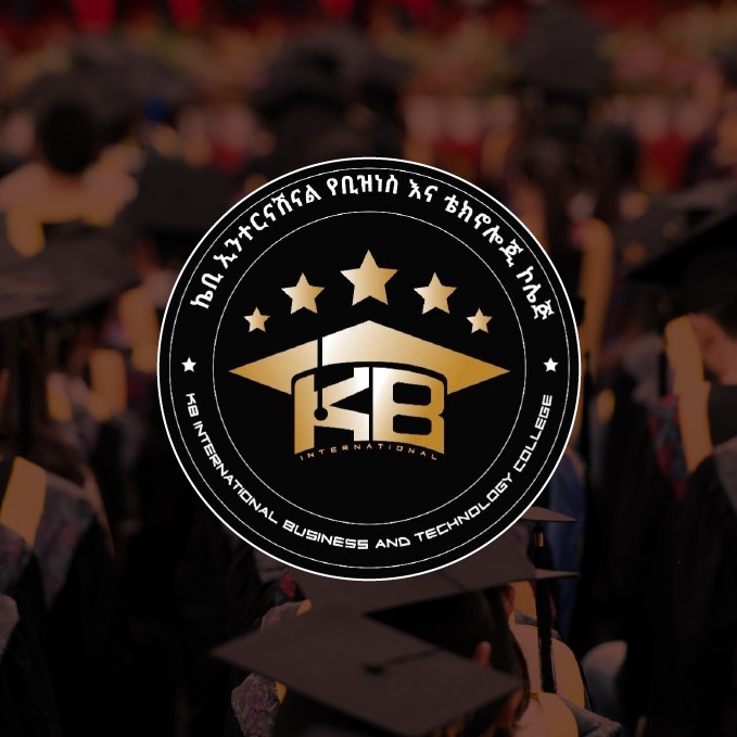KB International Business &Technology College | Addis Ababa