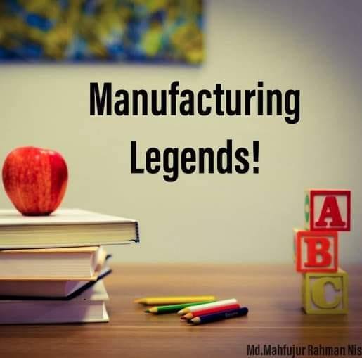 Academic & Admission: Notes & Updates - Manufacturing Legends
