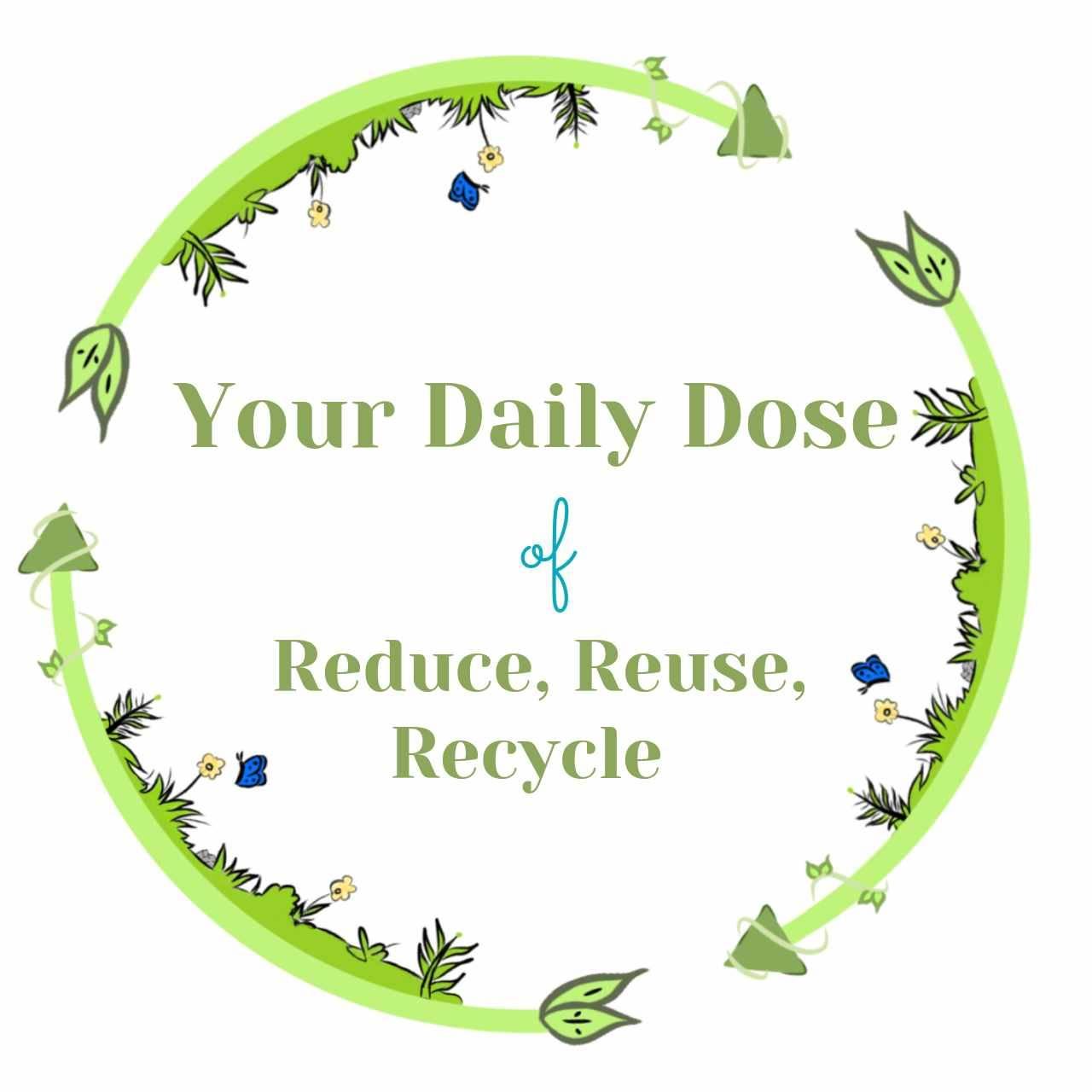 Your Daily Dose of Reduce Reuse Recycle | Bambang