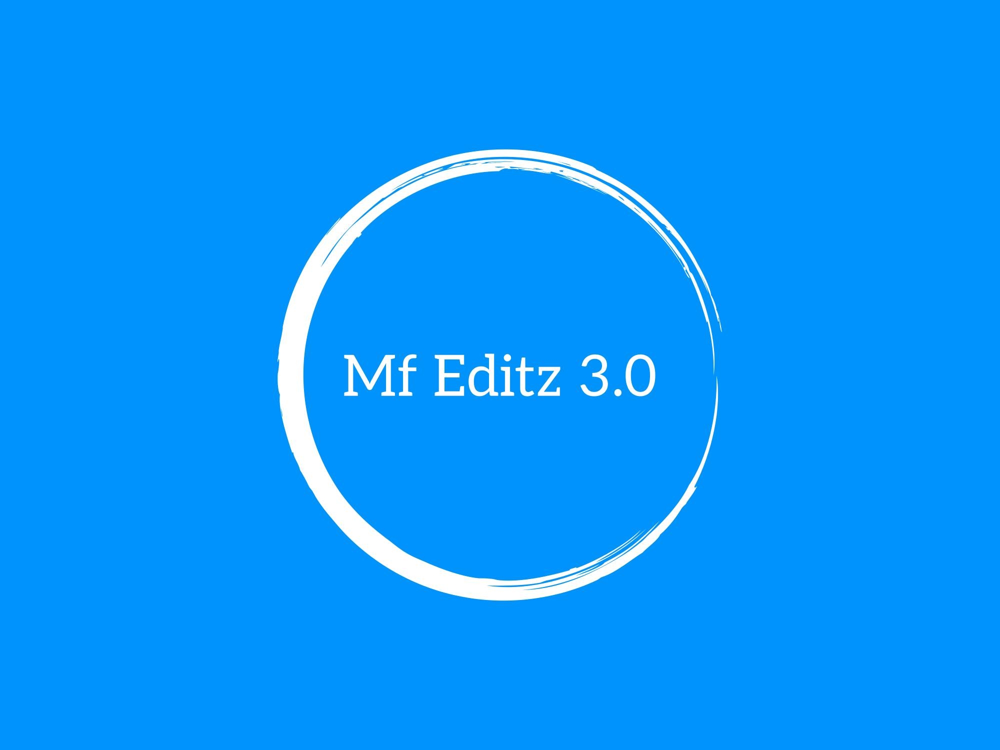Mf Editz 3.0