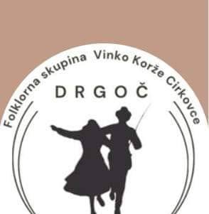 Folklorna skupina Vinko Korže "Drgoč" - Prosvetno društvo Cirkovce