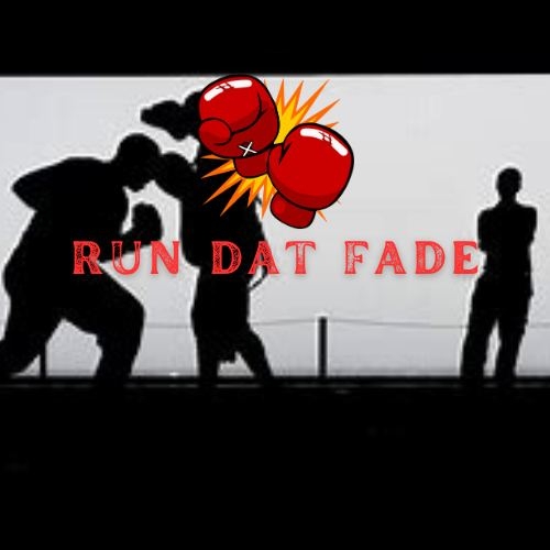 RUN DAT FADE