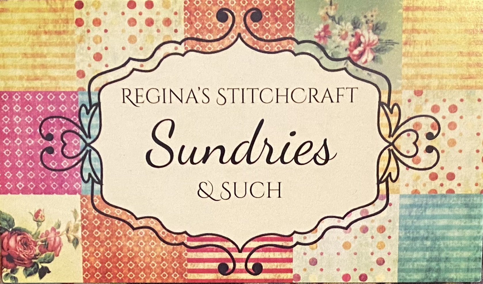 Regina's Stitchcraft Sundries & Such