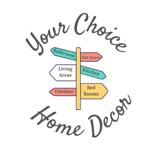 Your Choice Home Decor