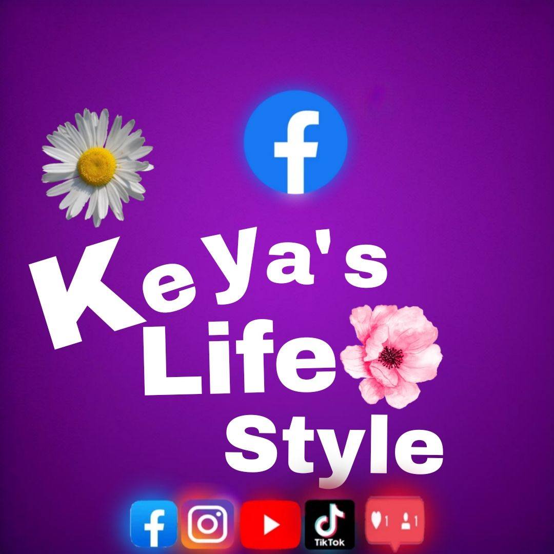 Keya's lifestyle