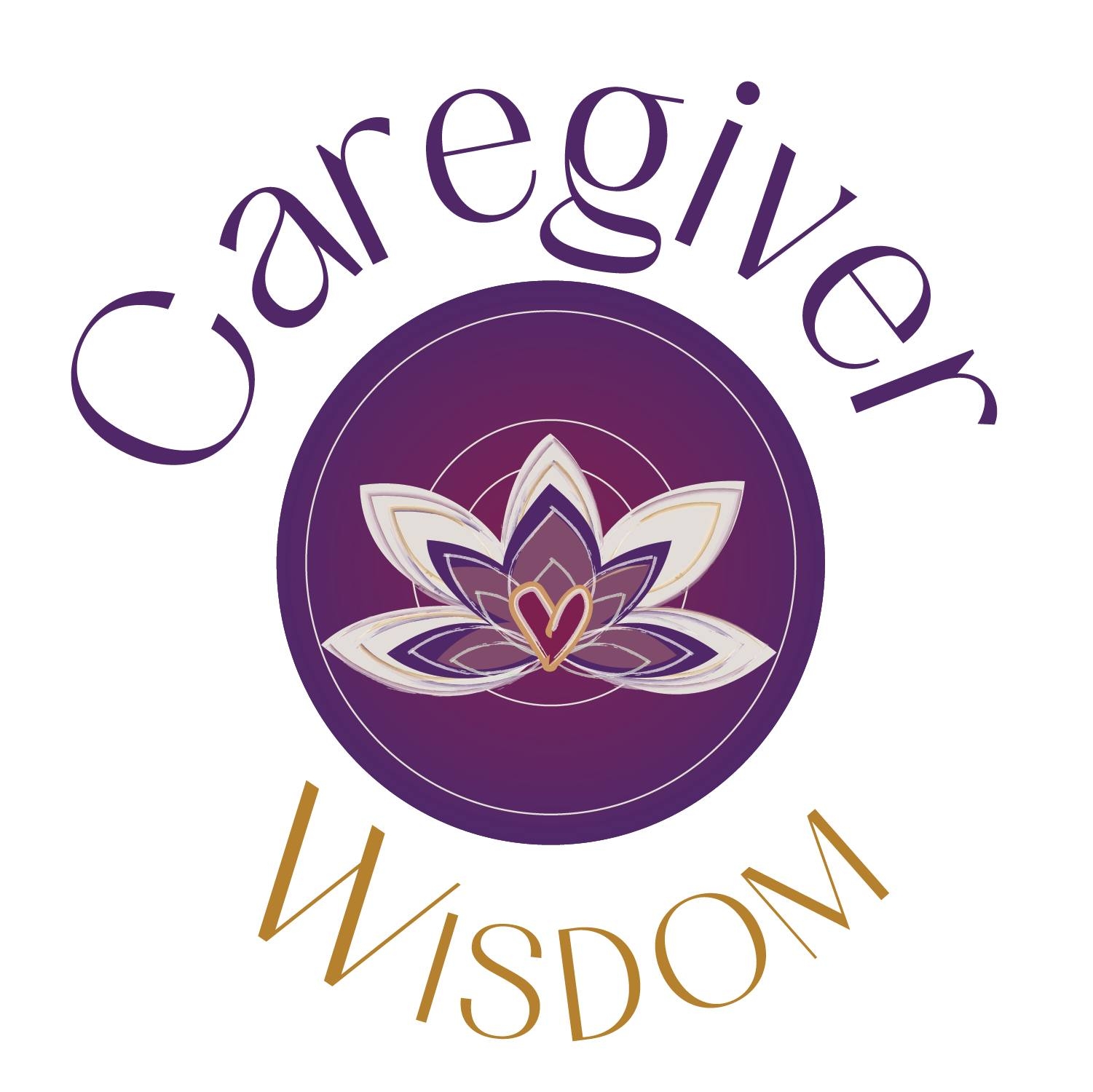 Caregiver Wisdom