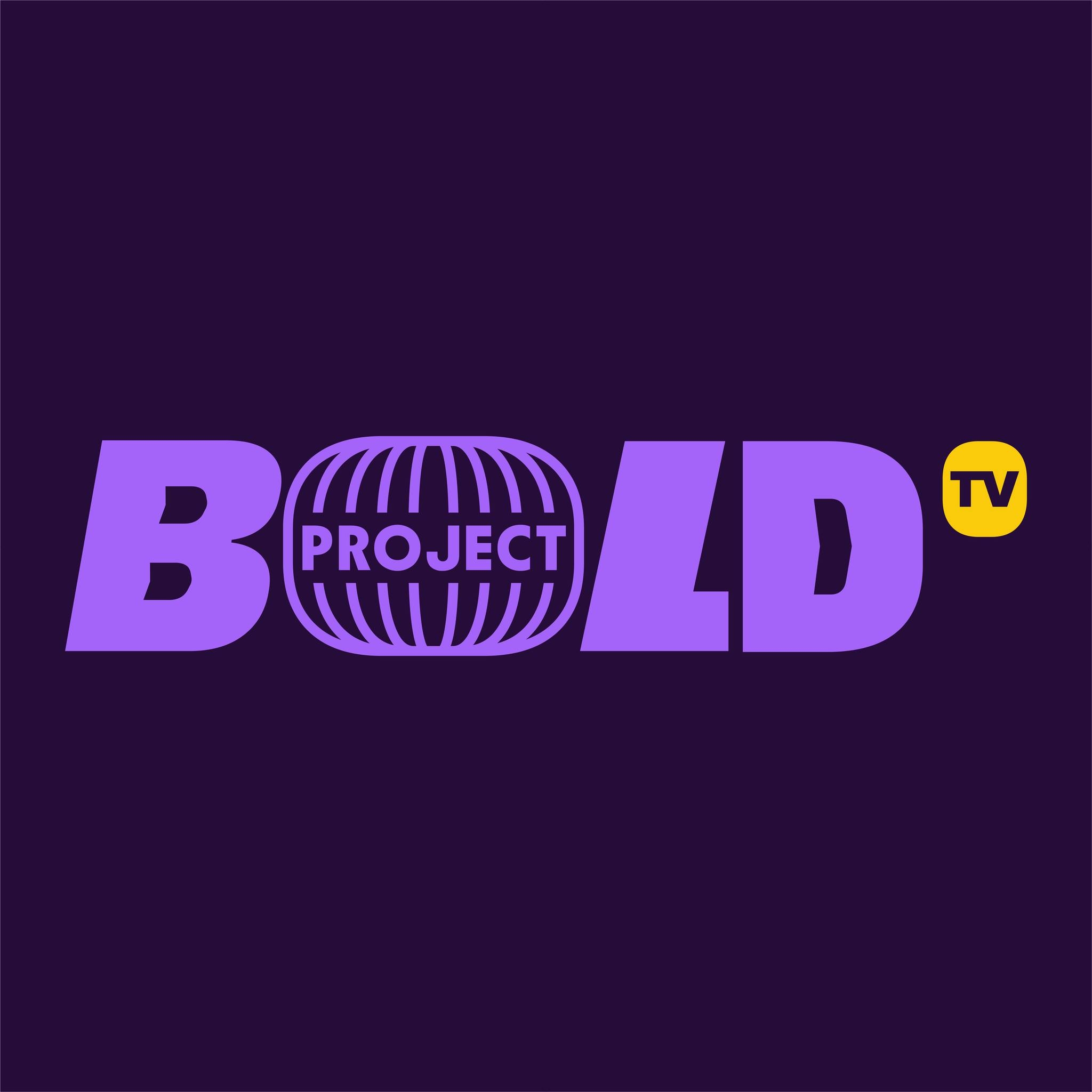 Bold Project Tv