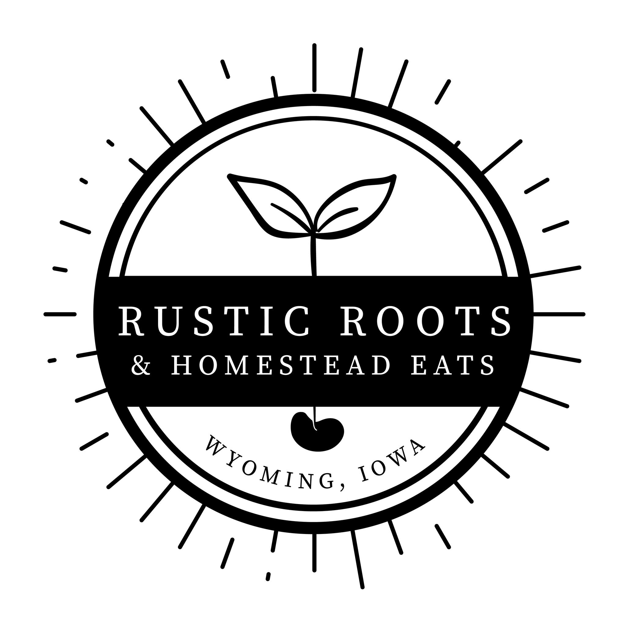 Rustic Roots & Homestead Eats | Wyoming IA