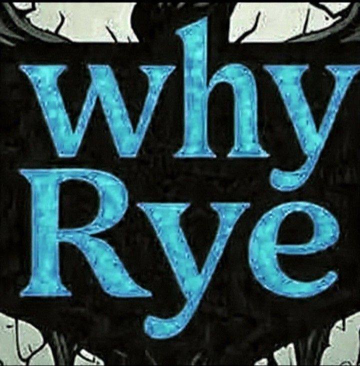 Why Rye