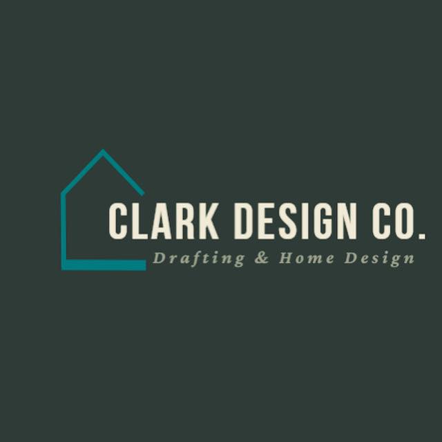 Clark Design Co. Drafting & Home Design LLC.