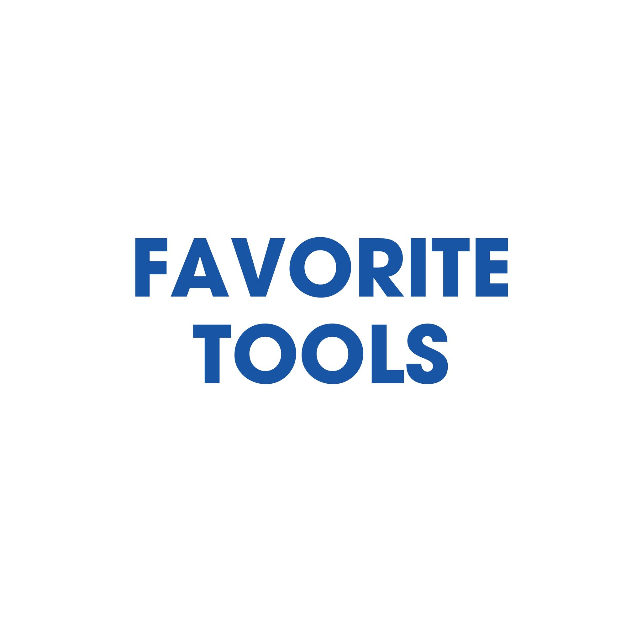 Favorite Tools | Los Angeles CA