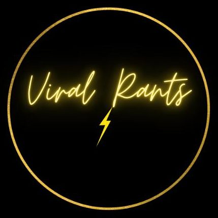 Viral Rants