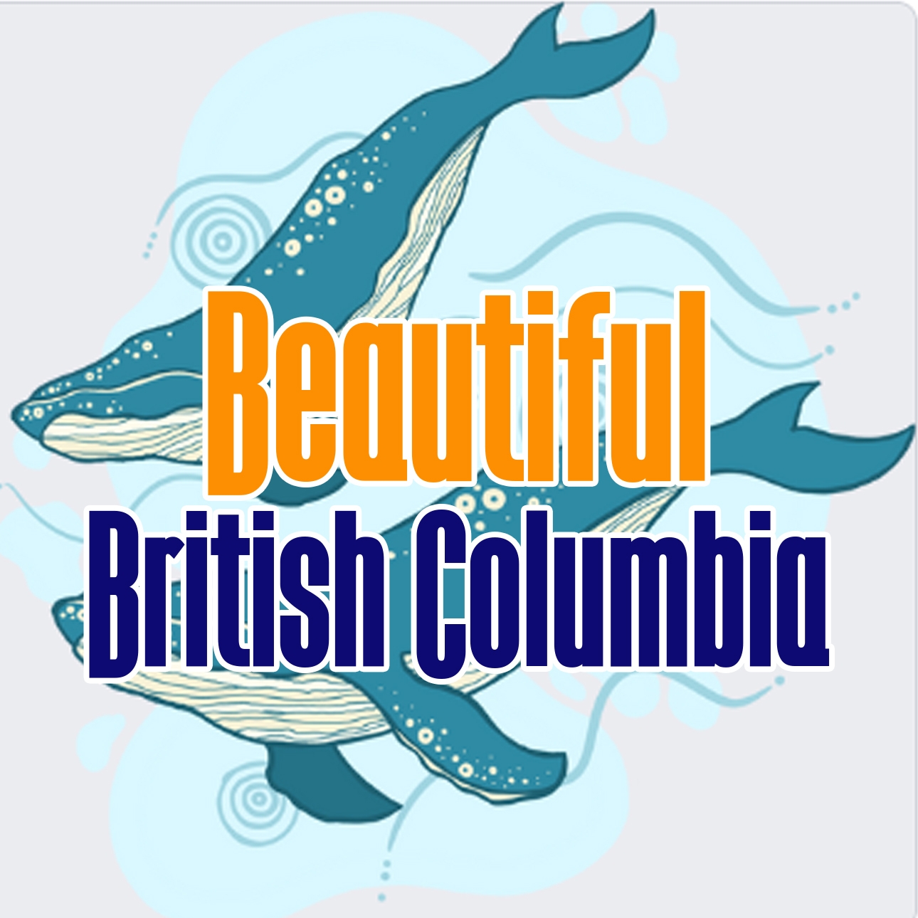 Beautiful British Columbia | Vancouver BC