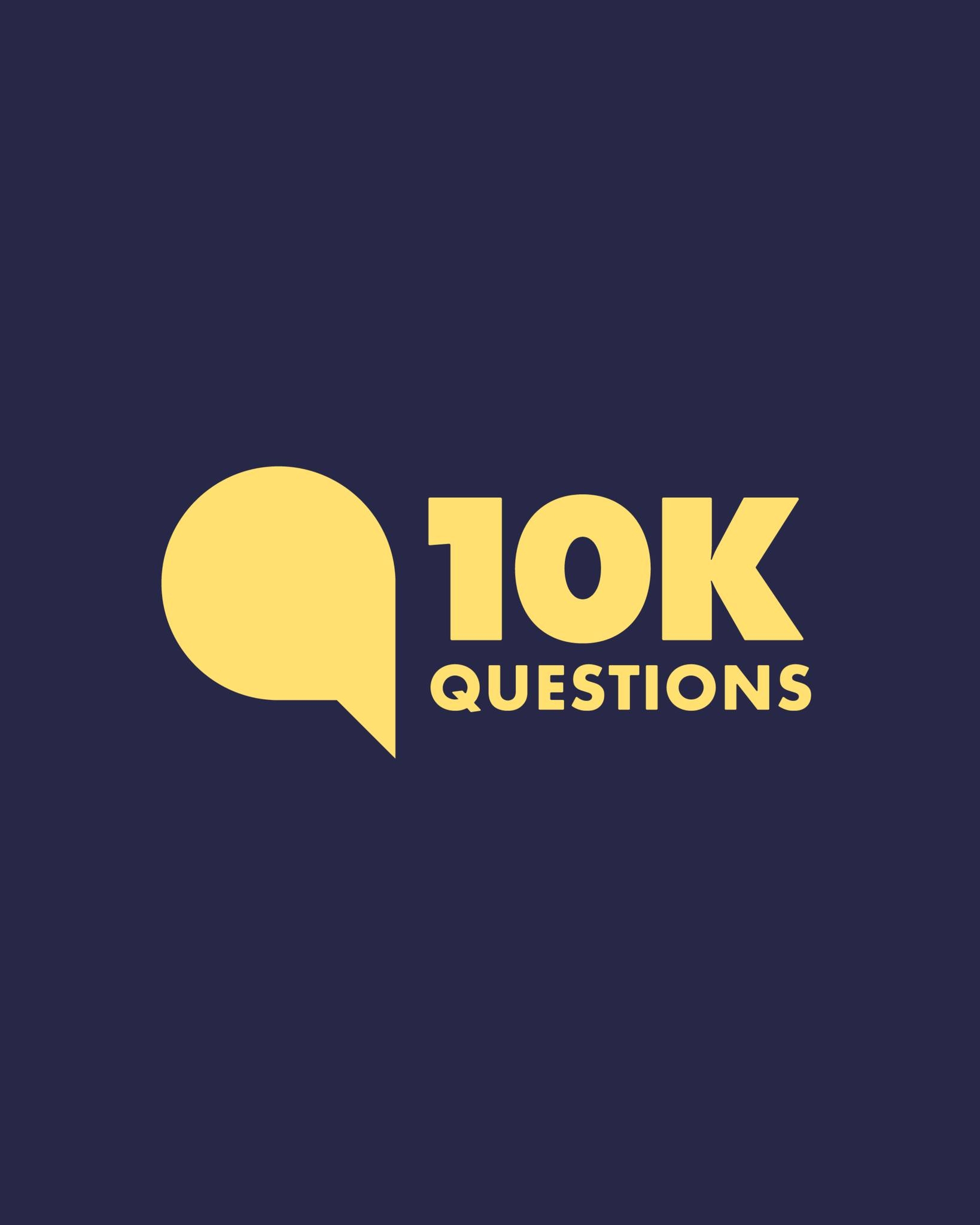 10,000 Questions