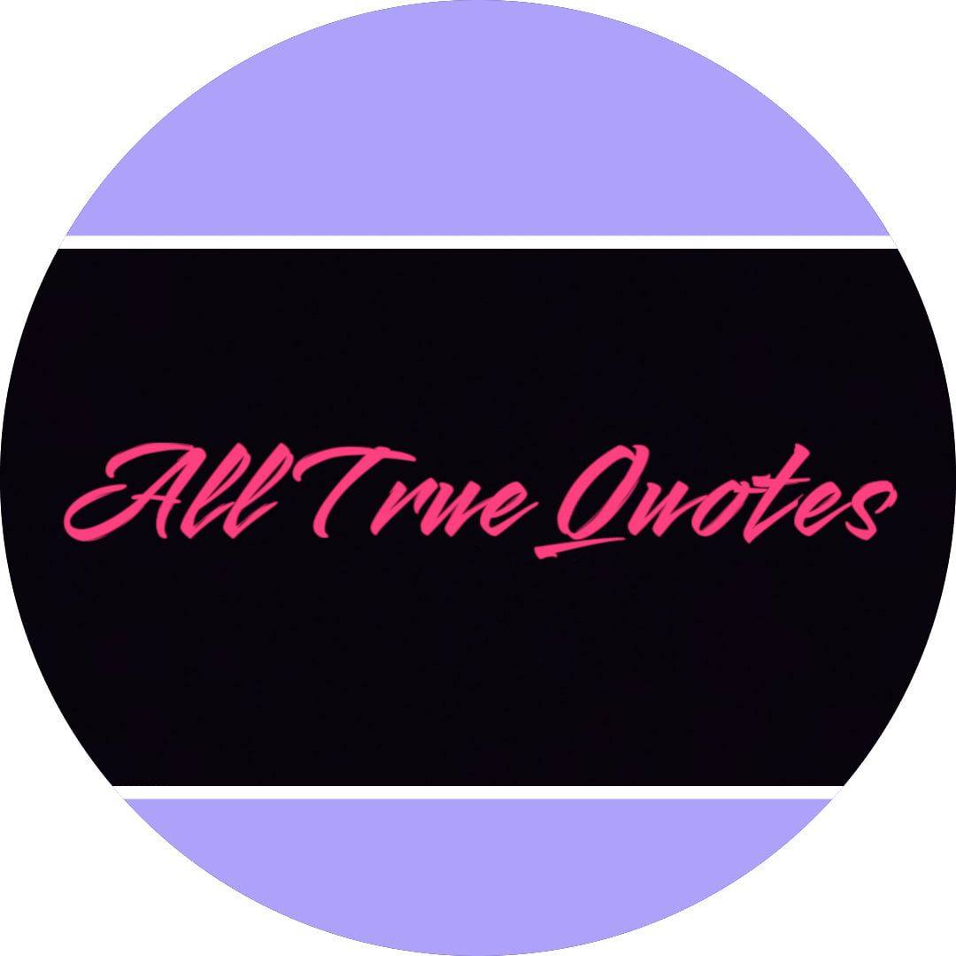All True Quotes