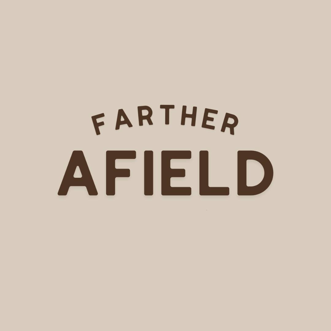 Farther Afield