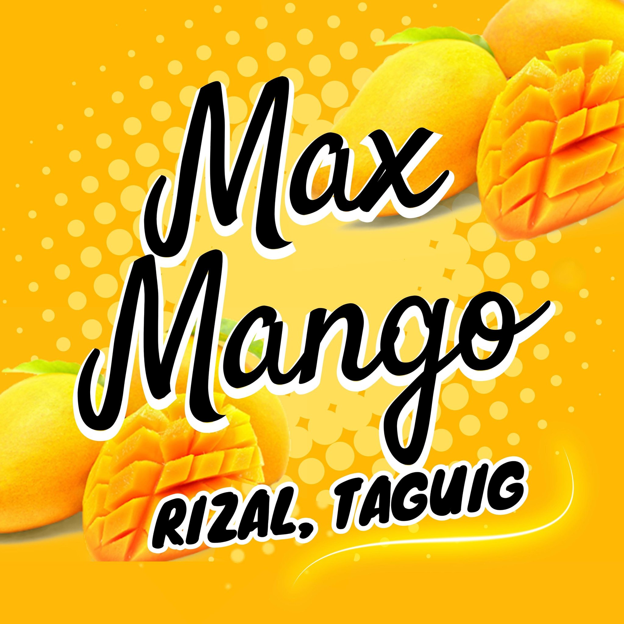 Max Mango - Rizal, Taguig | Taguig