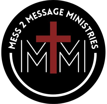 Mess 2 Message Ministries | Somerset TX