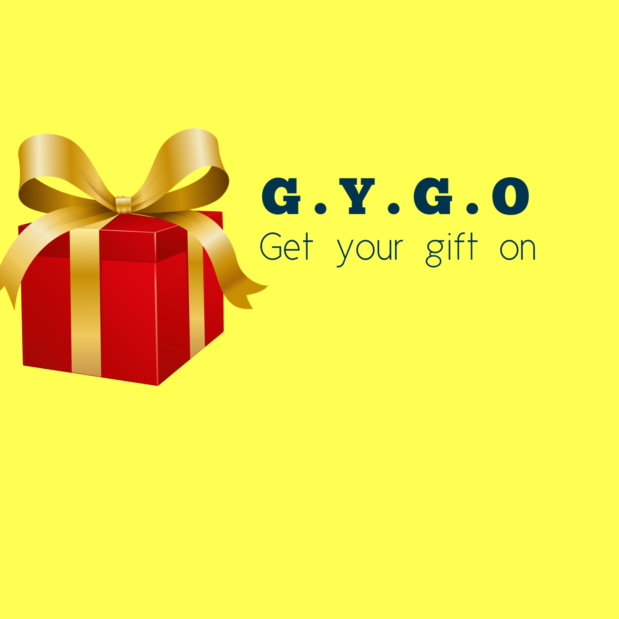 GYGO get your gift on | Denbigh