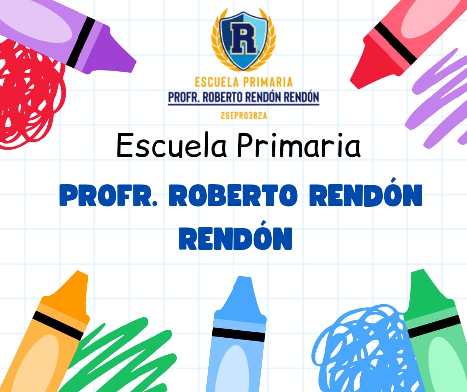 Primaria Profr. Roberto Rendón Rendón | Hermosillo