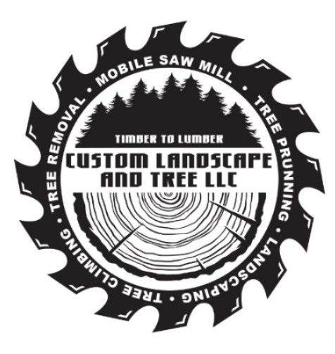 Custom Landscape and Trees LLC