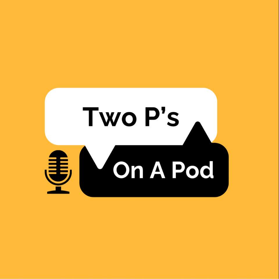 Two P’s On A Pod
