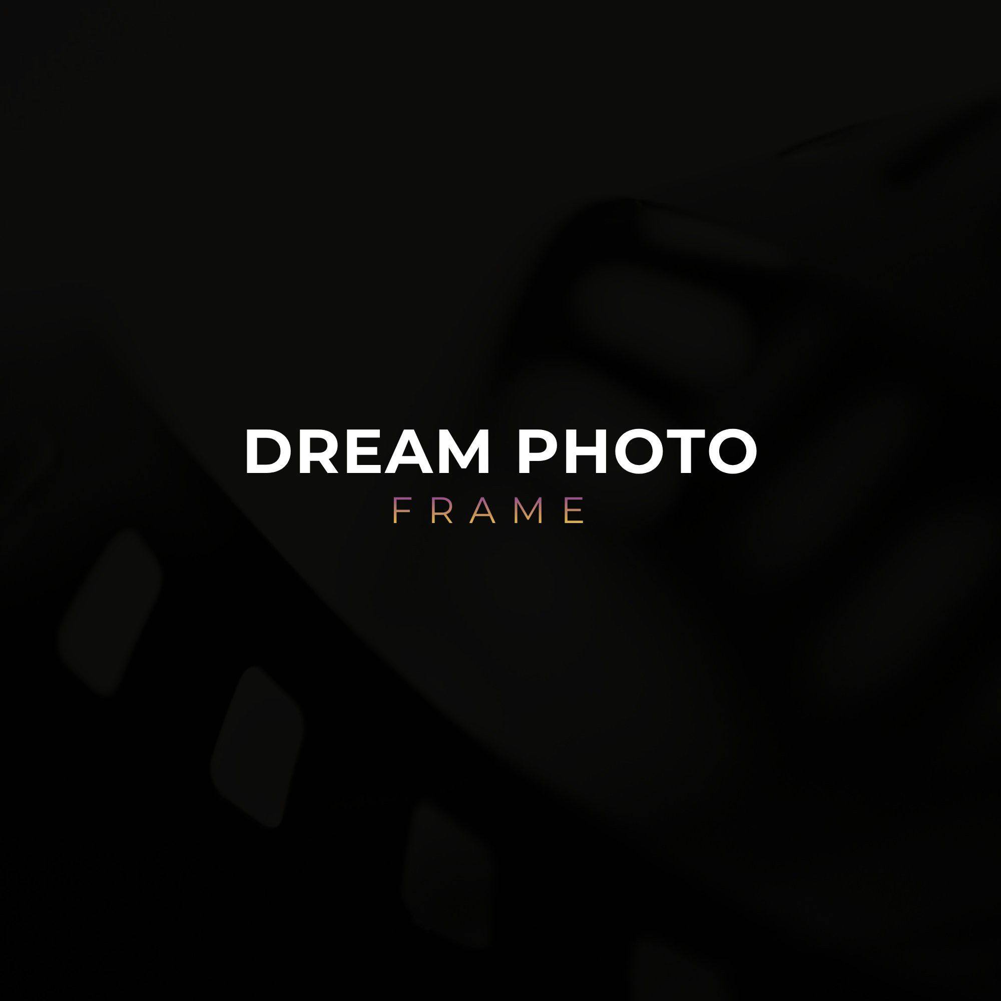 Dream photo frame