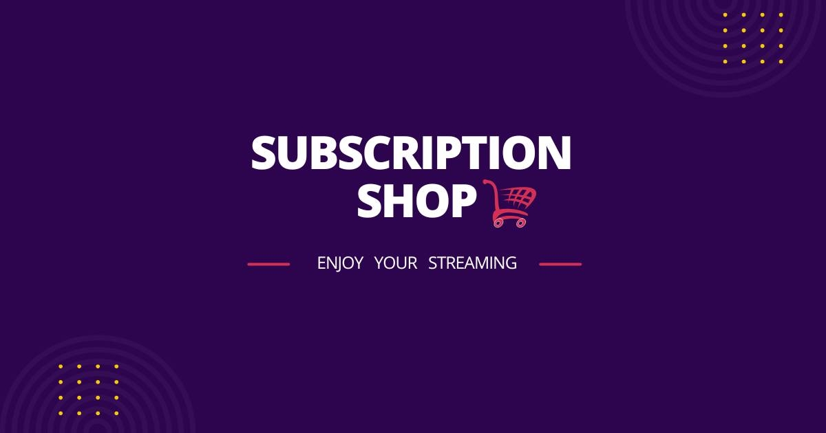 Subscription Shop. | Dhaka