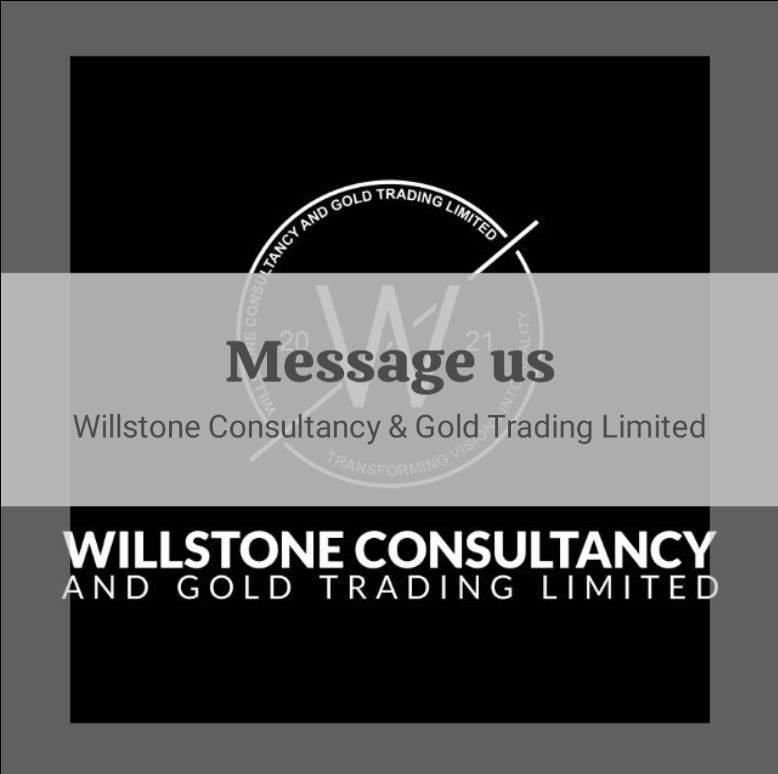 Willstone Consultancy & Gold Trading Limited