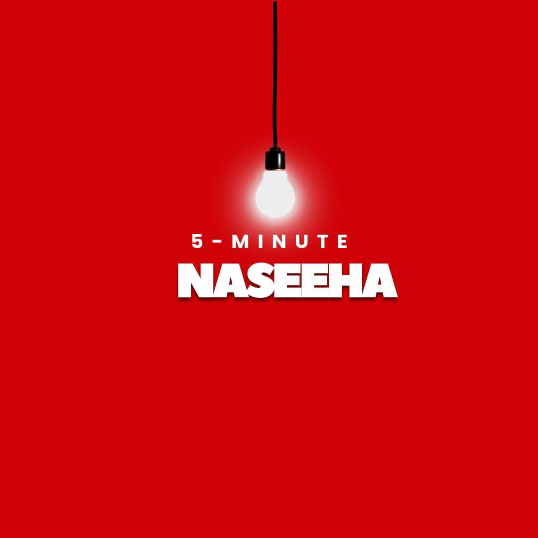 5-Minute Naseeha