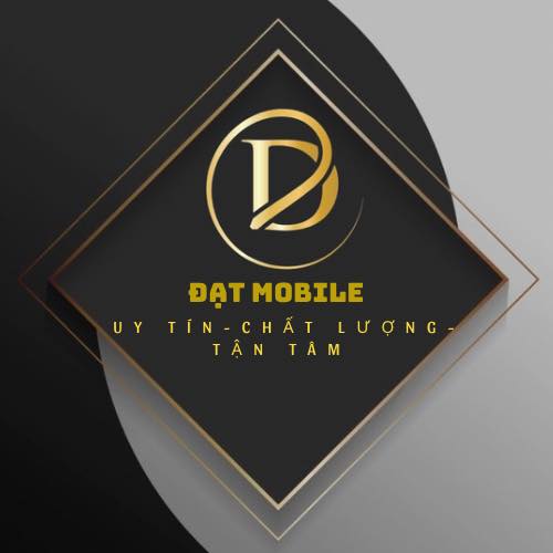 Đạt Mobile - Mua Bán - Sửa Chữa ĐTDĐ | Thu Dau Mot