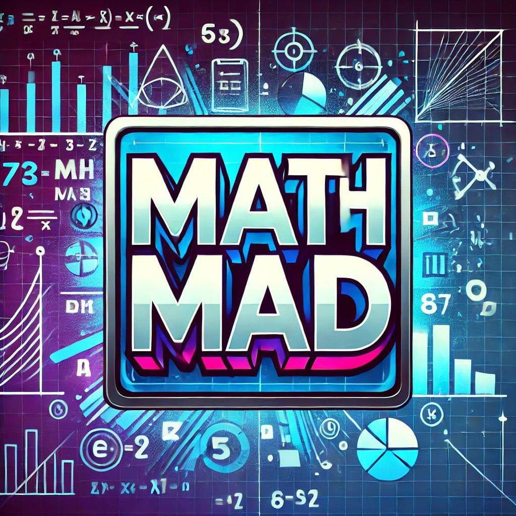 MATH MAD