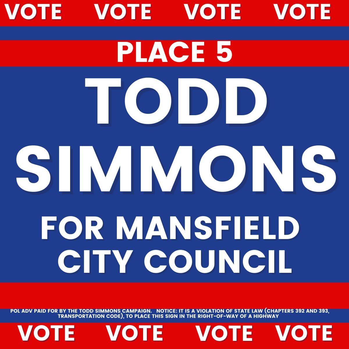 Todd Simmons - Mansfield, TX City Council Place 5