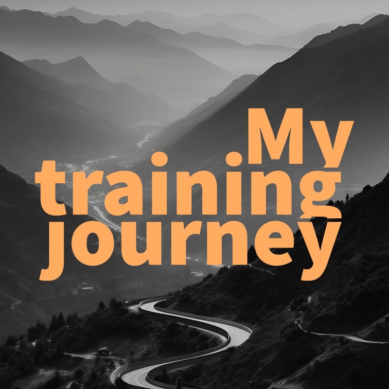My Training Journey