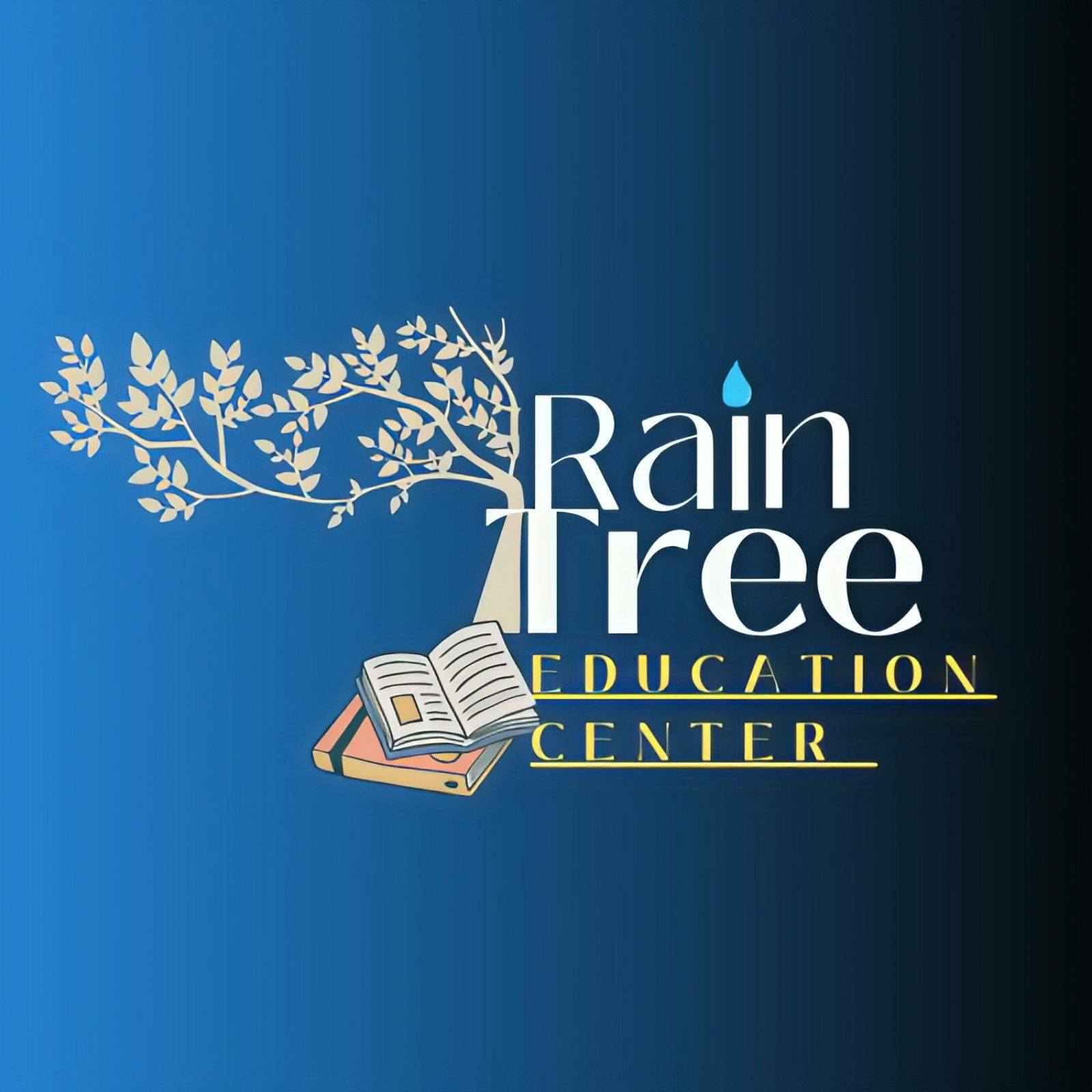 RAIN TREE -Education Center
