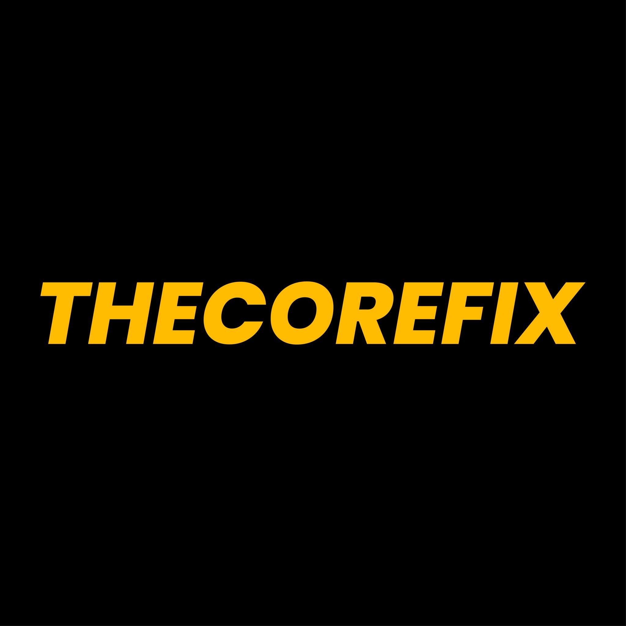 The Core Fix