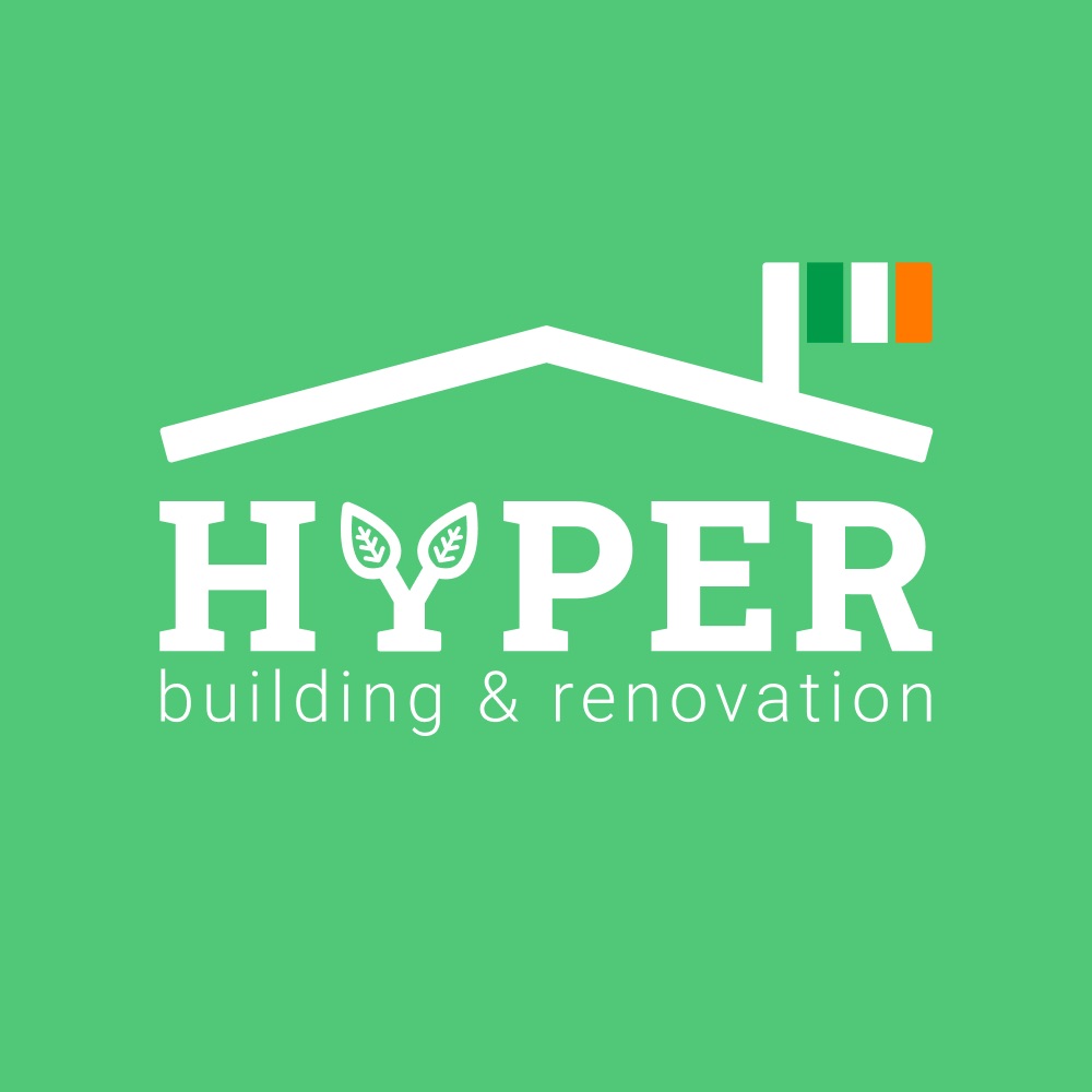 Hyper Building and Renovation | Dublin
