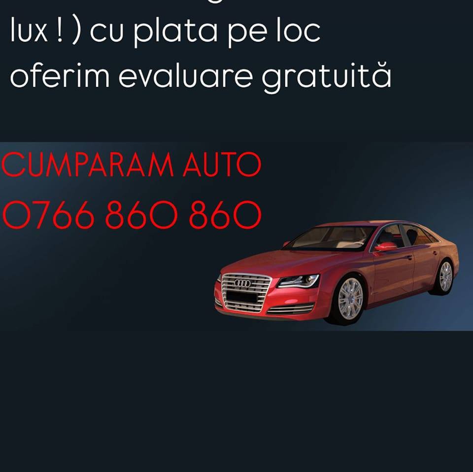 Cumpar Masini Bucuresti | Bucharest