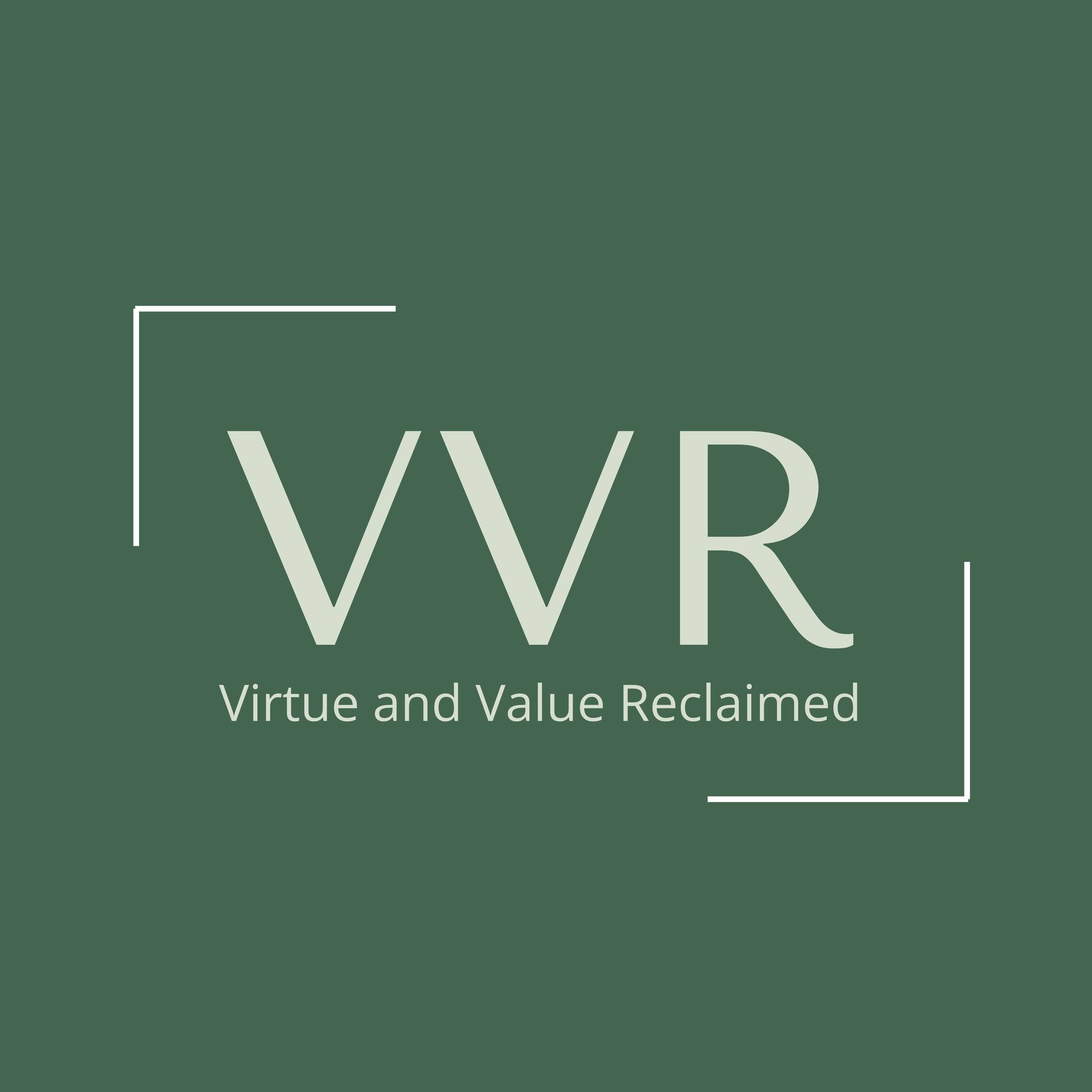 Virtue and Value Reclaimed | Perth ON