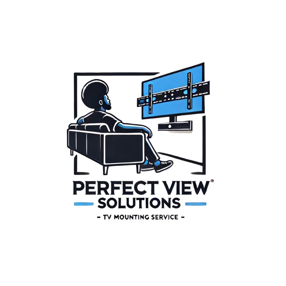 Perfect View Solutions LLC- TV Mounting