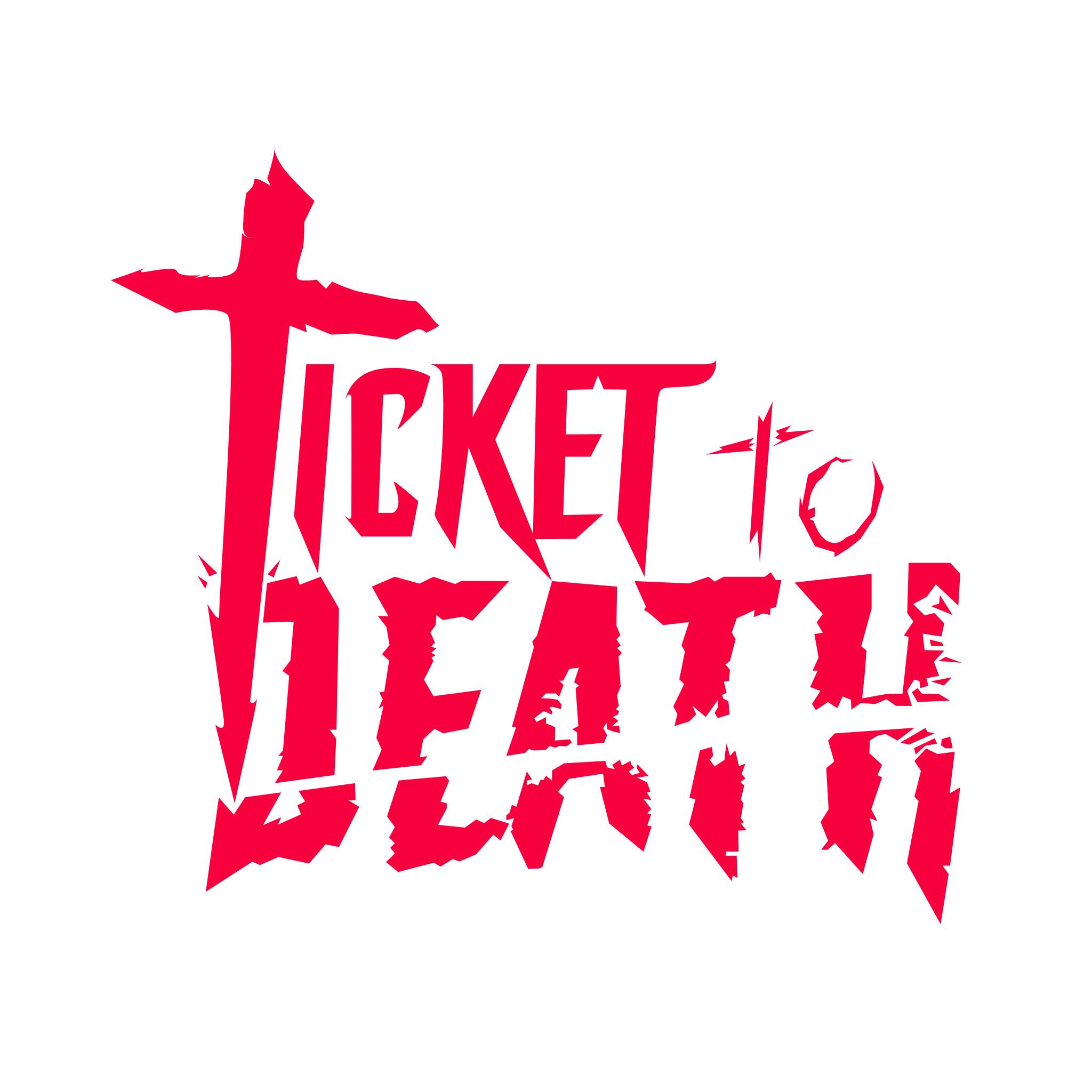 Ticket To Death | Arras
