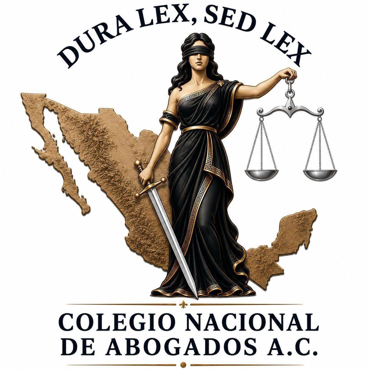 Dura Lex sed Lex. Colegio Nacional de abogados A.C