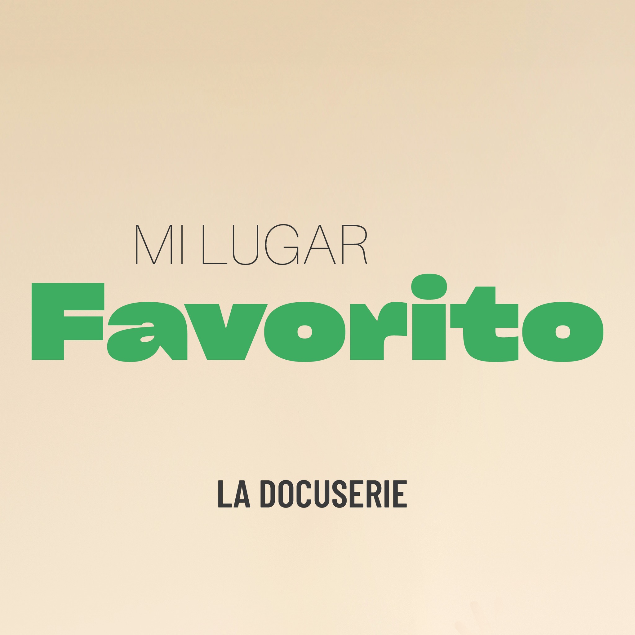 docuserie-mi-lugar-favorito