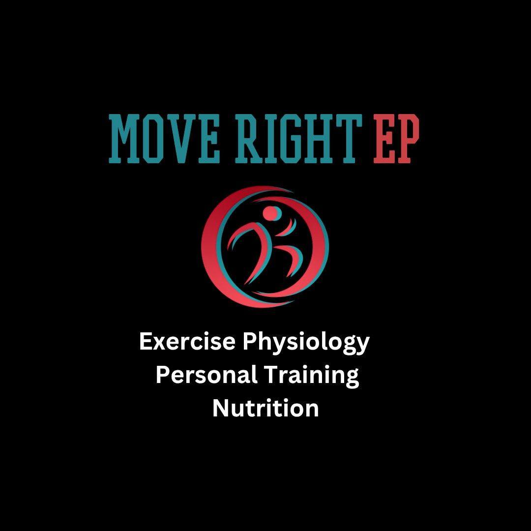 Move Right EP - Exercise Physiology and Personal Training ...