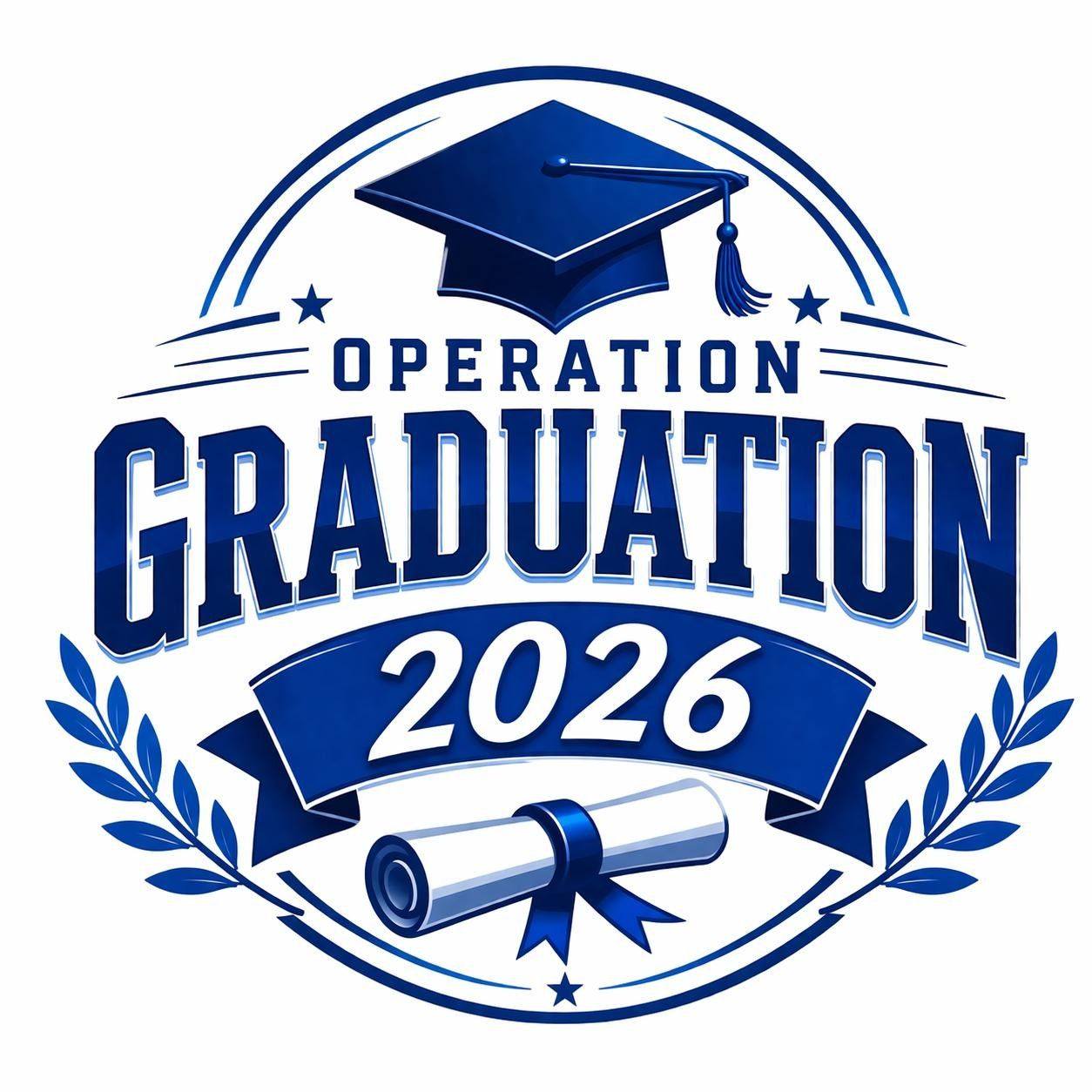 Operation Graduation 2026