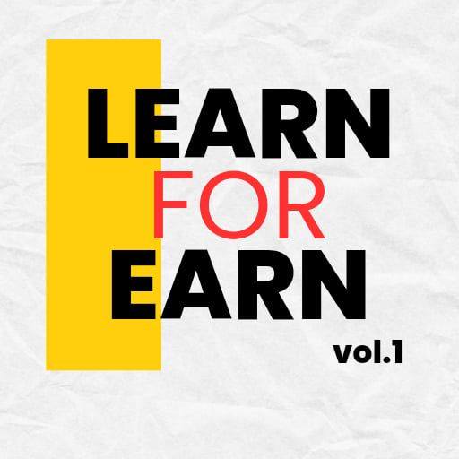 Learn for Earn