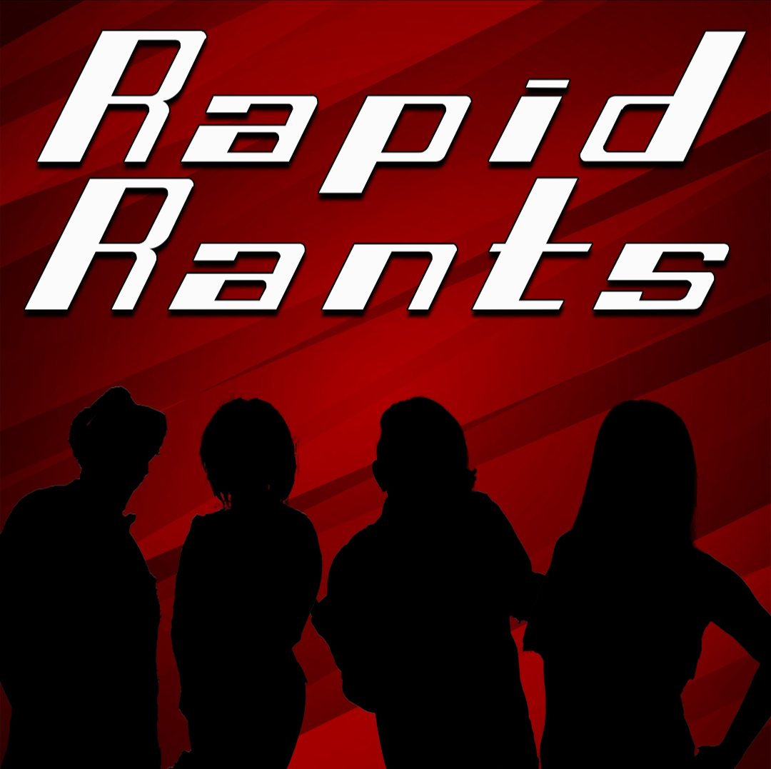 Rapid Rants Podcast