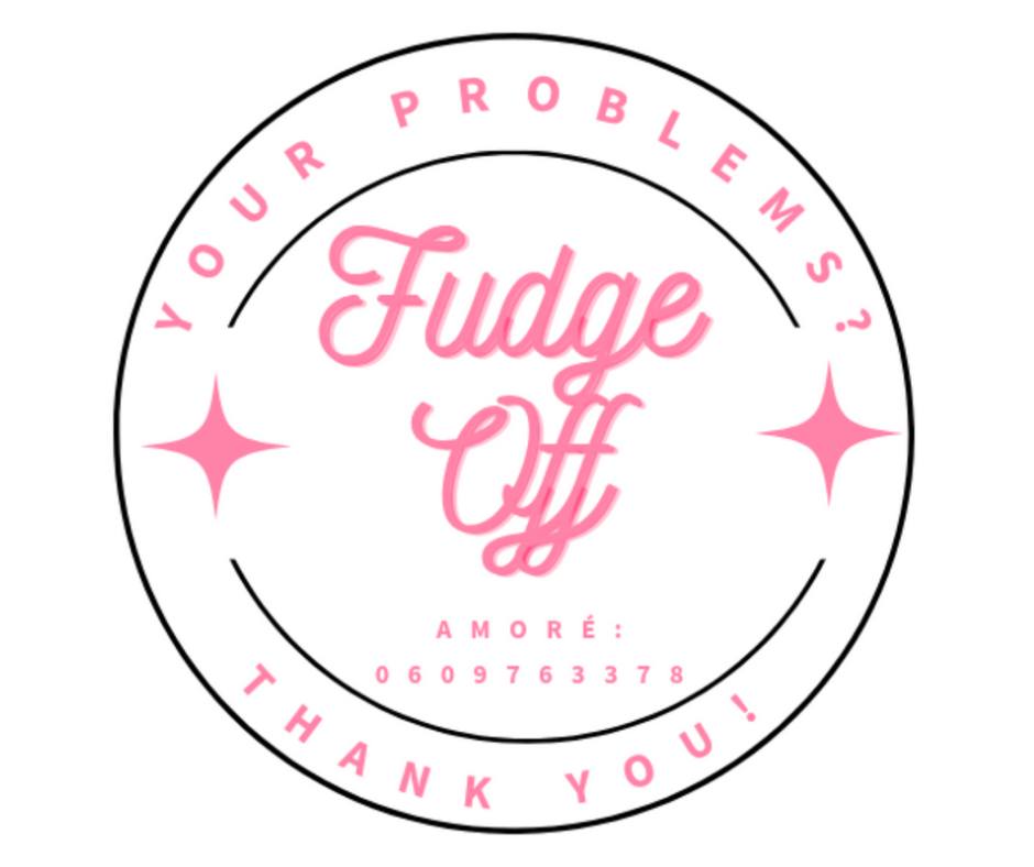 Fudge Off